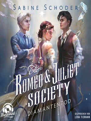 cover image of Diamantentod--The Romeo & Juliet Society, Band 3 (Ungekürzt)